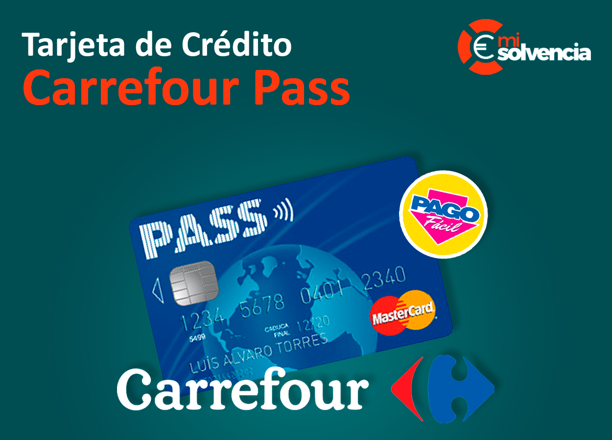 Tarjeta de Crédito Carrefour PASS Pago Fácil: Información, Teléfono y Opiniones -